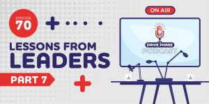 Lessons From Leaders - Part 7